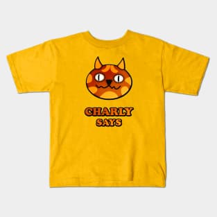 CHARLY SAYS Kids T-Shirt